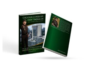 Gagasan, Langkah Dan Tindakan Jaksa Agung ST Burhanuddin Dalam Meraih Kepercayaan Publik Institusi Kejaksaan